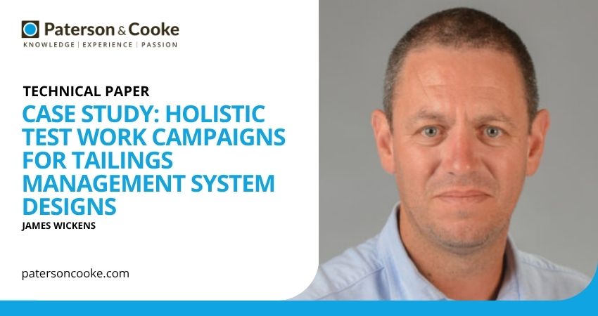 Case study: Holistic test work campaigns for tailings management system designs Case study: Holistic test work campaigns for tailings management system designs