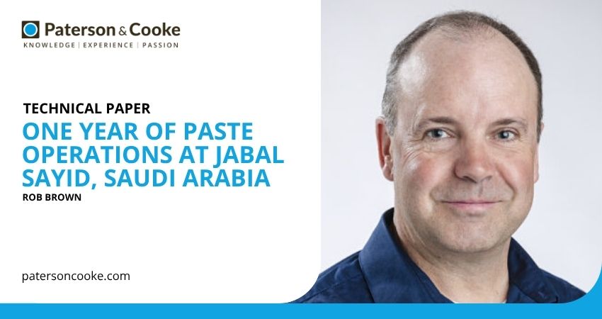 One year of paste operations at Jabal Sayid, Saudi Arabia One year of paste operations at Jabal Sayid, Saudi Arabia