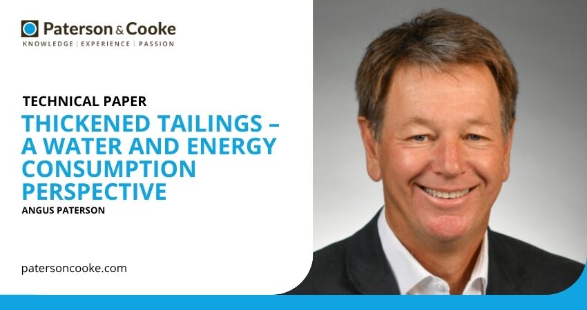 Thickened tailings – a water and energy consumption perspective Thickened tailings – a water and energy consumption perspective